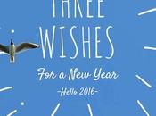 Hello 2016: Three Wishes Year