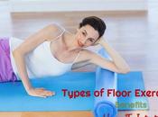 Types Floor Exercises: Benefits How-To Instructions