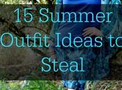 Summer Style Outfit Ideas Steal