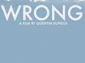Films Anticipating: Quentin Dupieux’s “WRONG” (2012)