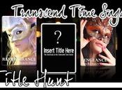 Transcended Time Title Hunt