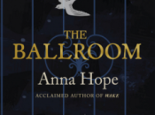 Ballroom Anna Hope