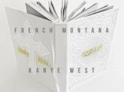 Music: French Montana Feat. Kanye West ‘figure Out’