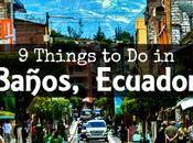 Best Things Banos, Ecuador