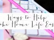 Ways Help Make Home Life Easier