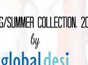 Global Desi Spring Summer Collection, 2016| Overview