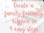 Create Family-friendly Kitchen Easy Steps