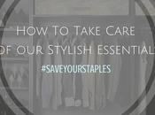 #SAVEYOURSTAPLES: Take Care Stylish Essentials