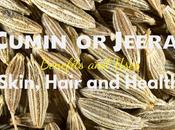 Cumin (Jeera) Benefits Uses Skin, Hair Health