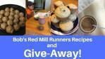Bob’s Mill Runners Recipes Give-Away
