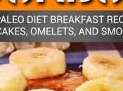 Limited Time Offer: FREE Quick Easy Paleo Breakfast Ebook