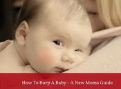 Burp Baby Right Complete Guide Moms
