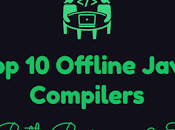 Offline Java Compilers Both Beginners Experts