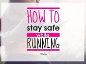 Stay Safe While Running
