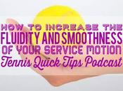 Simple Serve Tips: Smooth, Fluid Service Motion Tennis Quick Tips Podcast
