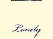 LONELY: Collection Poetry Prose Loneliness Being Alone REVIEW