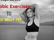 Simple Best Aerobic Exercises Reduce Belly