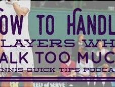 Handle Players Talk Much Tennis Quick Tips Podcast