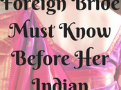 Things Every Foreign Bride Must Know Before Indian Wedding