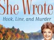 Murder, Wrote- Hook, Line, Murder Jessica Fletcher, Donald Bain Renee Paley-Bain- Feature Review