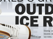 World’s Greatest Outdoor Rinks