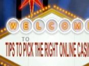 Tips Pick Right Online Casino