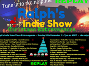 Ralph's Xmas Indie Show REPLAY