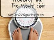 Pregnancy Talk: Weight Gain
