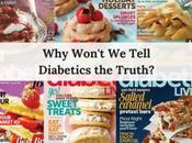Won’t Tell Diabetics Truth?