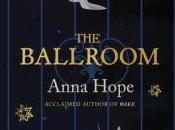Ballroom Anna Hope