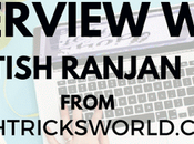 Interview with Atish Ranjan Founder TechTricksWorld