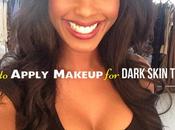 Apply Makeup Dark Skin Tones: Tips Tricks