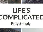 Hope Life Press Announces LIFE’S COMPLICATED: PRAY SIMPLY Rev. Andrew Highway Church Wales