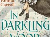 Darkling Wood Emma Carroll