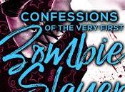 Confessions Very First Zombie Slayer (That Know F.J.R. Titchenell @FJR_Titchenell