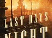 Last Days Night- Graham Moore- Feature Review