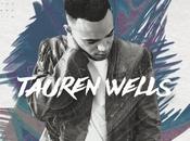 Tauren Wells Release First Solo ‘Hills Valleys’ June