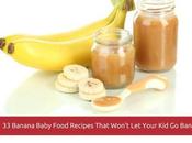 Banana Baby Food Recipes That Won’t Your Kids Bananas