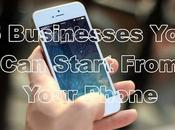 Businesses Start From Your Phone