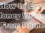 Earn Money Writing From Home