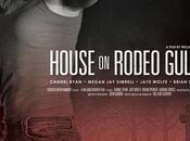 Beware House Rodeo Gulch!