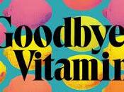 Goodbye, Vitamin Rachel Khong- Feature Review