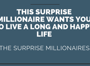 This Surprise Millionaire Wants Live Long Happy Life