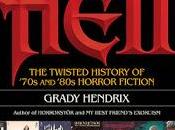 Paperbacks From Hell: Twisted History Horror Fiction Grady Hendrix- Feature Review