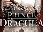 Hunting Prince Dracula Everything Hoped Would More