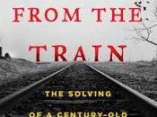 From Train: Solving Century-Old Serial Killer Mystery- Bill James Rachel McCarthy James- Feature Review