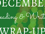 December Reading Writing Wrap