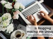 Blogging Making Unhappy?