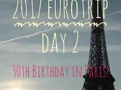 2017 Eurotrip 30th Birthday Paris!