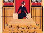 Spoons Came From Woolworths Barbara Comyns